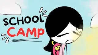SCHOOL CAMP (Animation Story-Time)