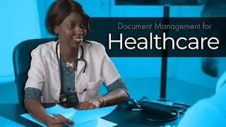 Document Management Solutions for Healthcare Providers?