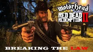 Breaking The Law (Mot&ouml;rhead) Red Dead Redemption II - Lyrics Video