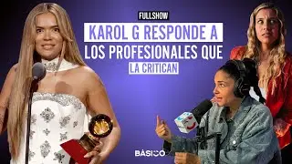 KAROL G: As&iacute; RESPONDE. a los PROFESIONALES que la CRITICAN | CON ASTRID RIVERA