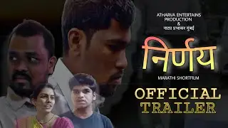 Nirnay [ Decision ] | Official Trailer | Marathi Short film | Atharva Entertains