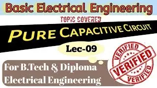 Lec-09 | Pure Capacitive circuit | शुद्ध संधारित्र परिपथ #Electric Mantra#