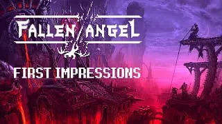FALLEN ANGEL Gameplay w/ Commentary | First Impressions | Action RPG