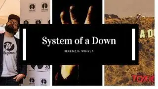 System Of A Down - reedycja na winylu