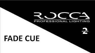 11 Fade Cue