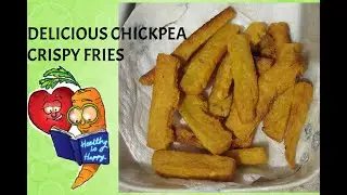 CHICKPEA FRIES, CRISPY AND DELICIOUS