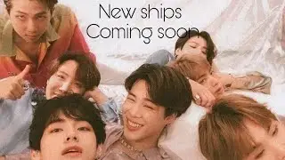 ✨New Ships✨ (channel teaser) #RM #JHOPE #JUNGKOOK #JIN #V #SUGA #JIMIN #BTS