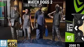 Watch Dogs 2 Ultra Settings 4K | RTX 2080 Ti | i7 8700K 5.3GHz