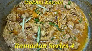 Ramadan Sehri Special | Creamy Chicken Makhni Karahi | Easy & Quick Recipe