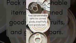 Survival Guide: Non-Perishable Foods for Your Camping Trip