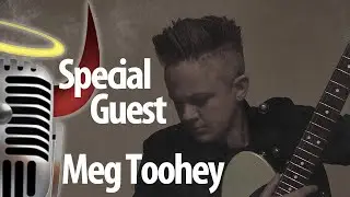 Interview with Meg Toohey: Butch, music and much more