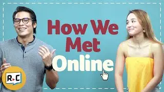 Real Couples Tell Us How They Met Online | Filipino | Rec&bull;Create