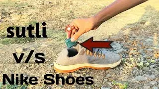 Nike shoes vs sutli 💣