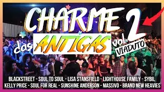 TOP 15 CHARME DAS ANTIGAS QUE VOCÊ JÁ DANÇOU | BLACKSTREET, SOUL II SOUL, KELLY PRICE, SYBIL E +