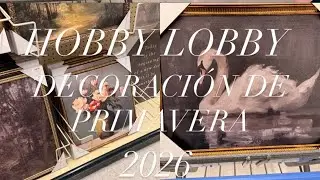 DECORACIÓN DE PRIMAVERA EN HOBBY LOBBY COMPRA CONMIGO 2026🇺🇸
