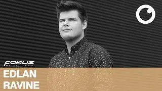 Edlan - Ravine [Fokuz Recordings]