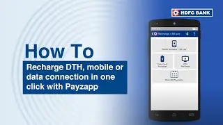 Recharge DTH, mobile or data connection in one click with Payzapp | HDFC Bank