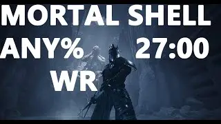 WR Mortal Shell ANY% 27:00 IGT