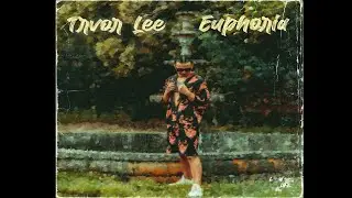 Trvor Lee - EUPHORIA (Audio Oficial)