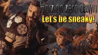 Horizon zero dawn part 1 - Let's be sneaky!