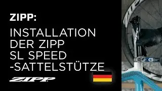 ZIPP: Installation der ZIPP SL Speed-Sattelst&uuml;tze
