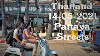 THAILAND Lockdown May 2021  Street Video in Pattaya