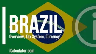 Brazil Tax System - A Brief Overview