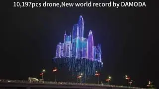 New Guinness World Records, 10,197pcs drone by DAMODA