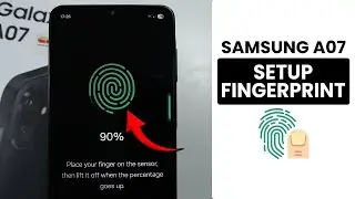 How to Setup Fingerprint in Samsung A07 - Add Fingerprint