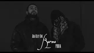 Ara Kelly One x PRBLM - Karma (Կառմա)