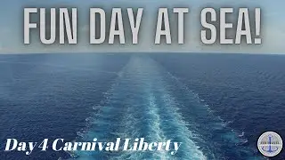 Carnival Liberty 2022 Day 4 | Sea Day Brunch | FUN DAY AT SEA! | Final Thoughts! #carnivalliberty