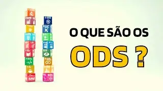 O que s&atilde;o os Objetivos do Desenvolvimento Sustent&aacute;vel (ODS)?