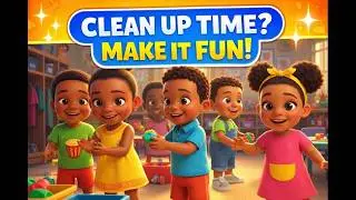 Clean Up Time! | Happy Song for Kids to Learn Organisation