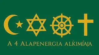 A 4 Alapenergia Alkímiája - 1.iszlám vallàs-akaraterő (Belső Virágzás)