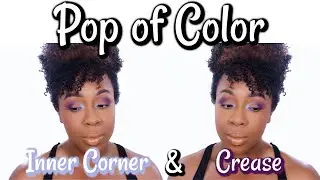 Pop of Color |How to Use Color on the Inner Corner and Crease