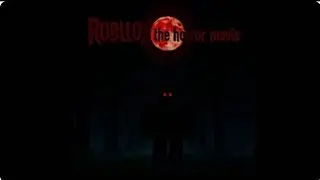 Roblox The Horror Movie Part 3