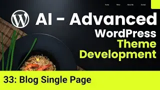 WordPress Theme Development From Scratch | Restaurant Food | Blog Single Page #33