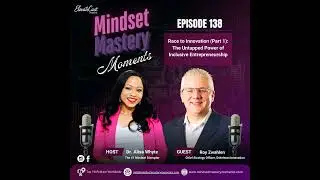 #138 Race to Innovation (Part 1): The Untapped Power of Inclusive Entrepreneurship