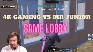 4K GAMING NEPAL VS MR JUNIOR IN SAME LOBBY AGAIN / INTENSE