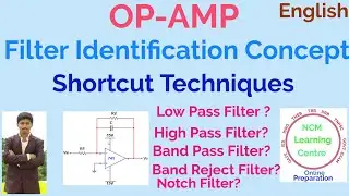 Filter Identification Concept| OP-AMP|Short cut Techniques | English