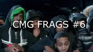 CMG FRAGS #6