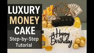 Luxury Money Cake Tutoria