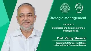 Lecture 11: Developing and Communicating a Strategic Vision