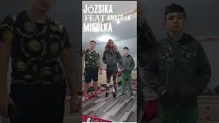 j&oacute;zsika feat kriszt&aacute;n mikolka