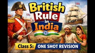 British Rule in India | One Shot Revision | Class 5
