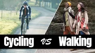 Cycling vs Walking | Which is the Better Exercise for Your Health?
