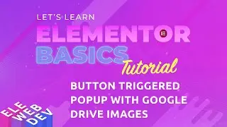 How to create an Elementor Button Triggered Popup with Google Drive Images
