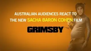 Australian Audiences React to Sacha Baron Cohen's GRIMSBY