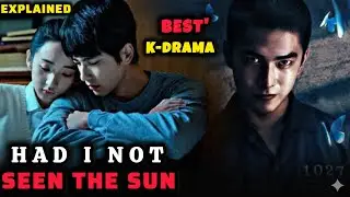 Had I Not Seen The Sun Series Explained in Hindi | Had I Not Seen The Sun Ending Explained & Recap