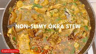 Non - Slimy Okra Stew  | Delicious Okro Stew Recipe